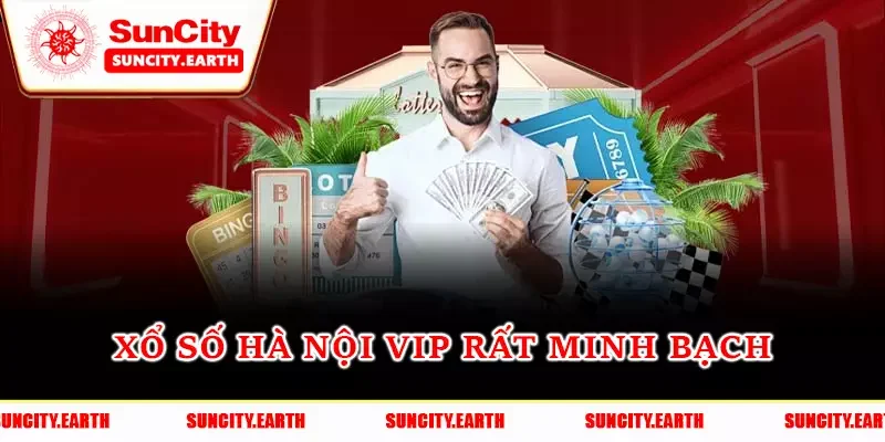 Xổ số Hà Nội VIP rất minh bạch Xổ số Hà Nội VIP rất minh bạch